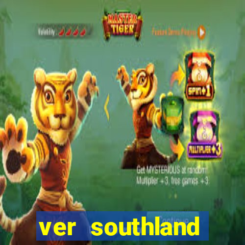 ver southland online gratis